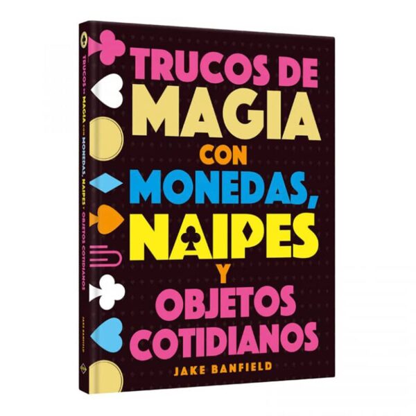 Lexus LIBRO MAGIA TRUCOS DE MAGIA CON MONEDAS NAIPES Y OBJETOS COTIDIANOS
