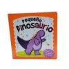 LIBRO PEQUEÑO DINOSAURIO TOCA Y SIENTE