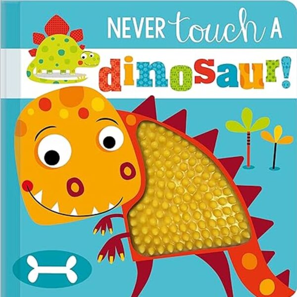 Libro De Texturas Never Touch A Dinosaur